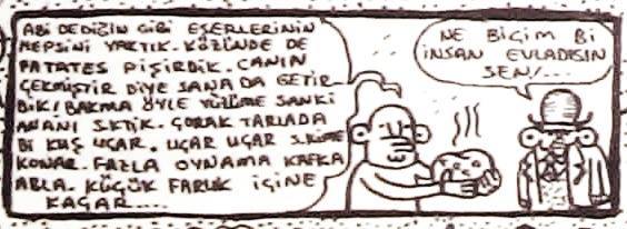 - Abi dediğin gibi...
