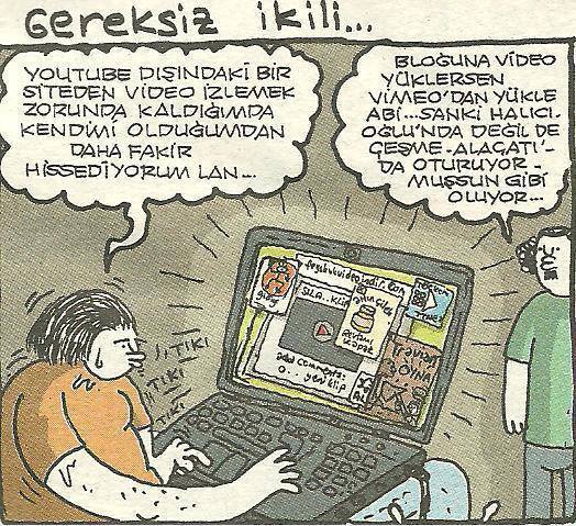 GEREKSİZ İKİLİ...

-...
