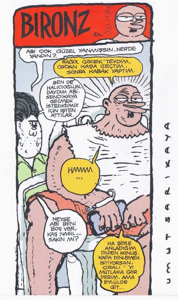 BIRONZ

- Abi çok güzel...