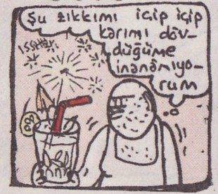- Şu zıkkımı içip içip...