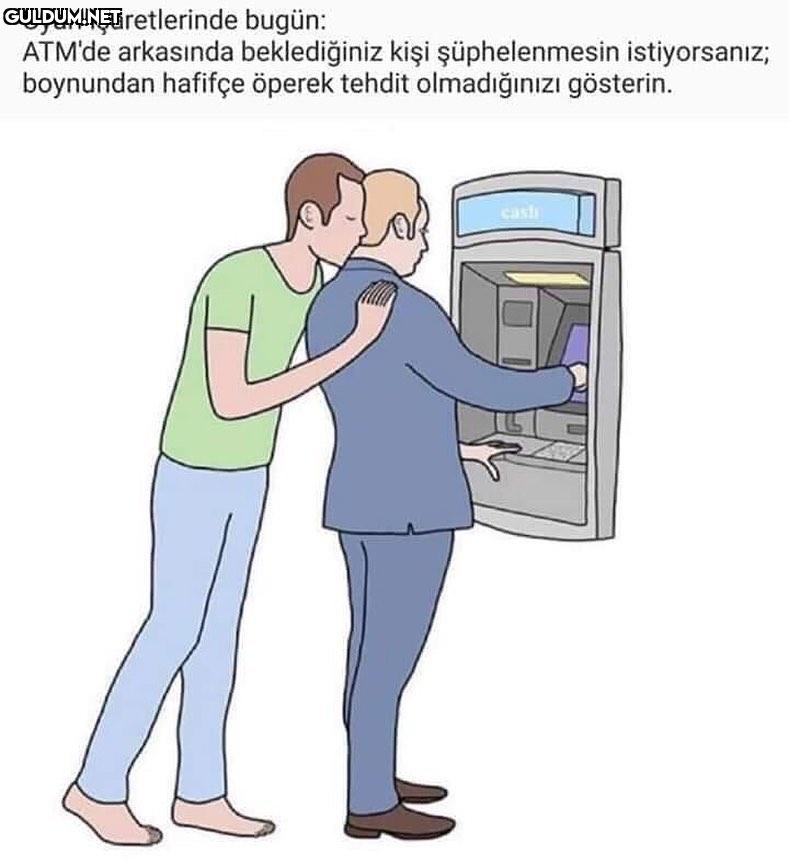 ATM'de arkasında...