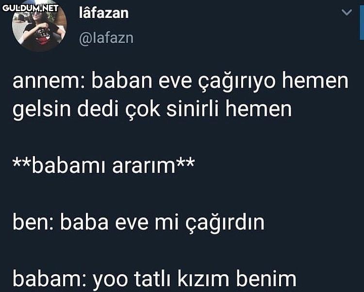lâfazan
LP
@lafazn
annem:...