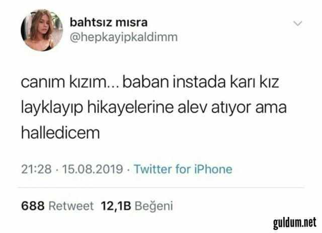 Loool.🔥🔥
Canım kızım baban...
