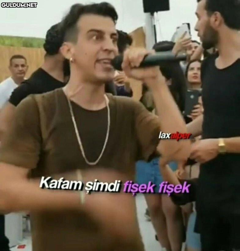 laxalper Kafam şimdi fişek fişek