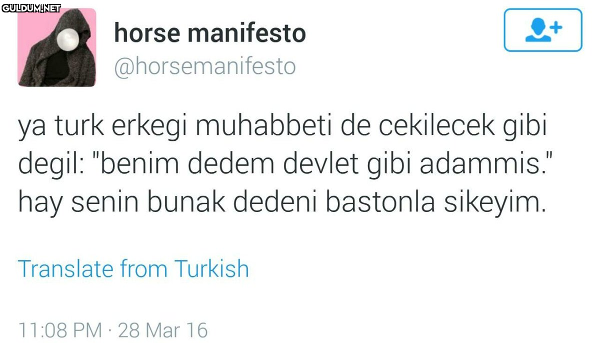 ya turk erkegi muhabbeti...