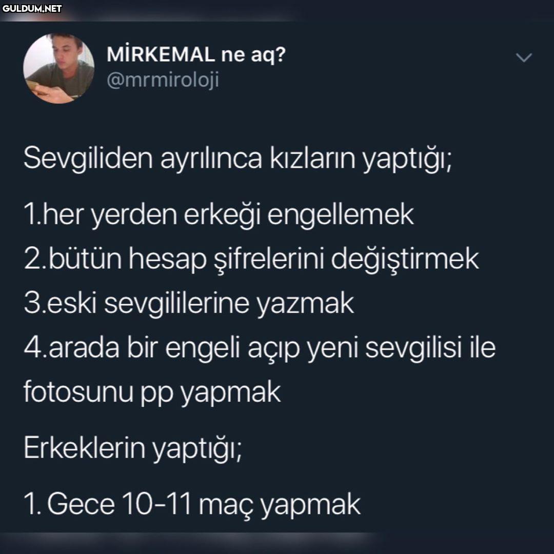 Erkeğin yaptığı her derde...