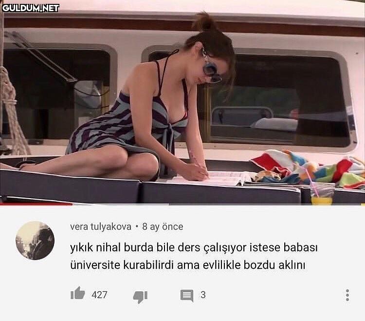 yikik nihal burda bile...