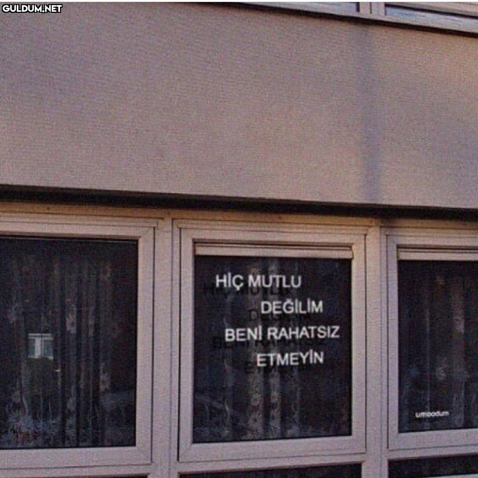 Hlç MUTLU DEGILIM 
BENİ...