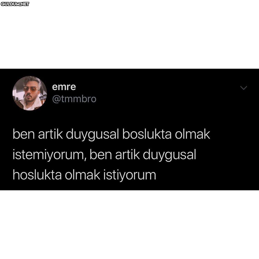emre @tmmbro ben artik...