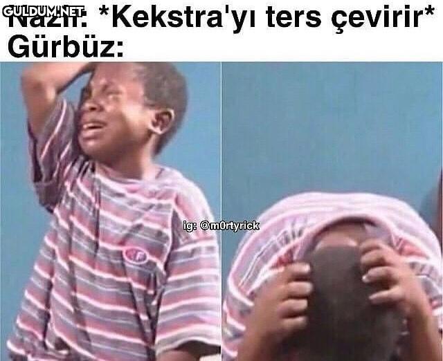 Nazlı: *Kekstra'yı ters...