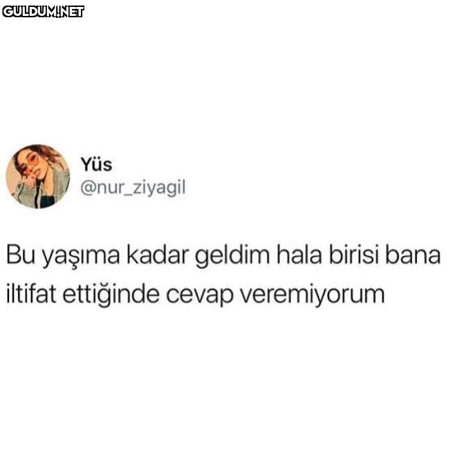 Yüs @nur_ziyagil Bu yaşima...