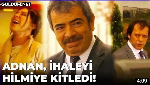 ADNAN, IHALEYI HILMIYE...