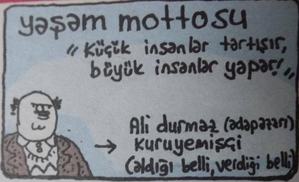 YAŞAM MOTTOSU

"Küçük...
