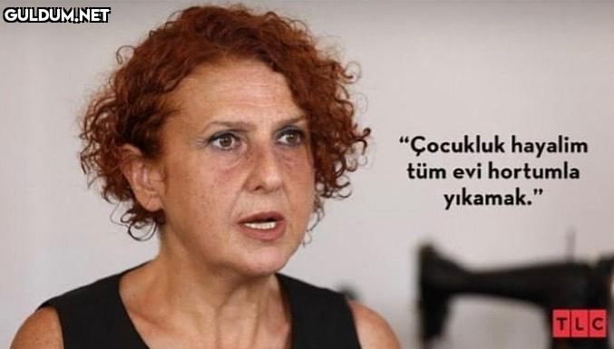 "Çocukluk hayalim tüm evi...