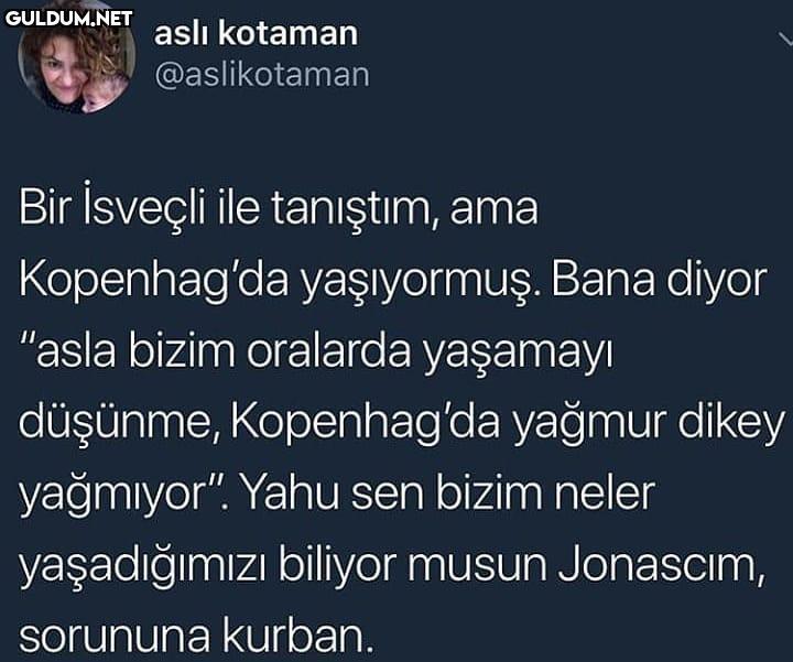 Yağmurun dikey yapmadığı...