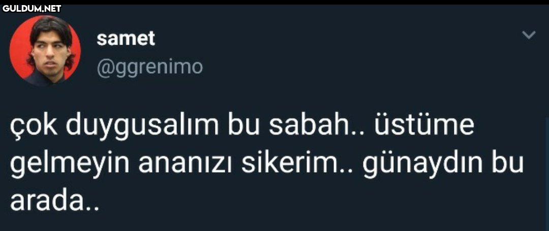 samet @ggrenimo çok...