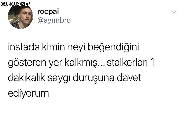 tüm stalkerlara geçmiş...