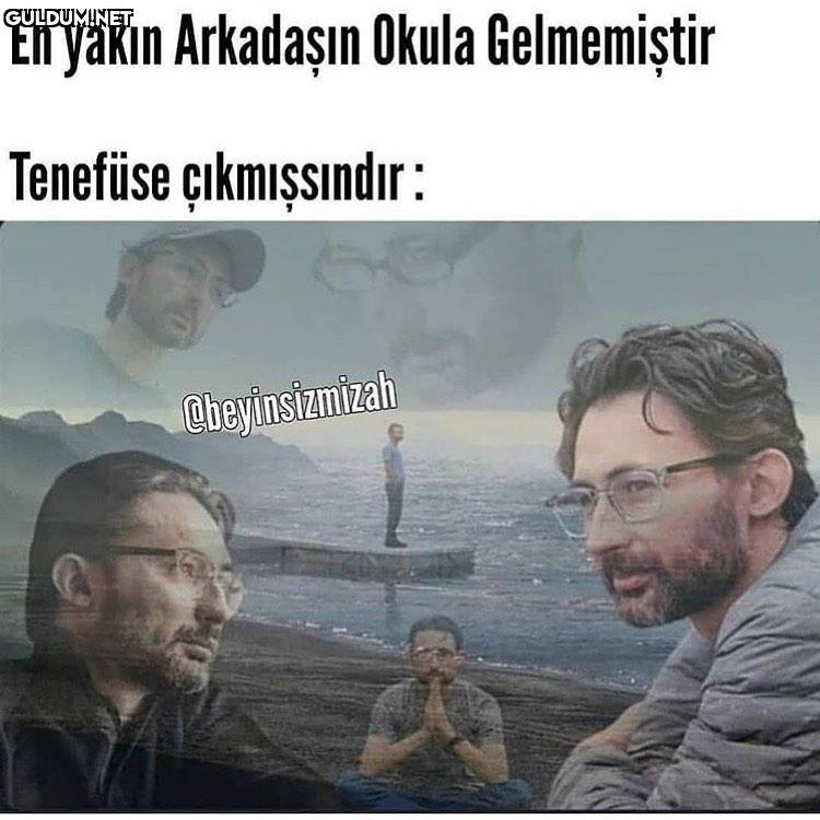 En yakin Arkadaşın Okula...