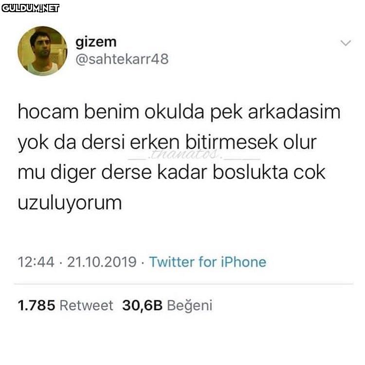 gizem @sahtekarr48 hocam...