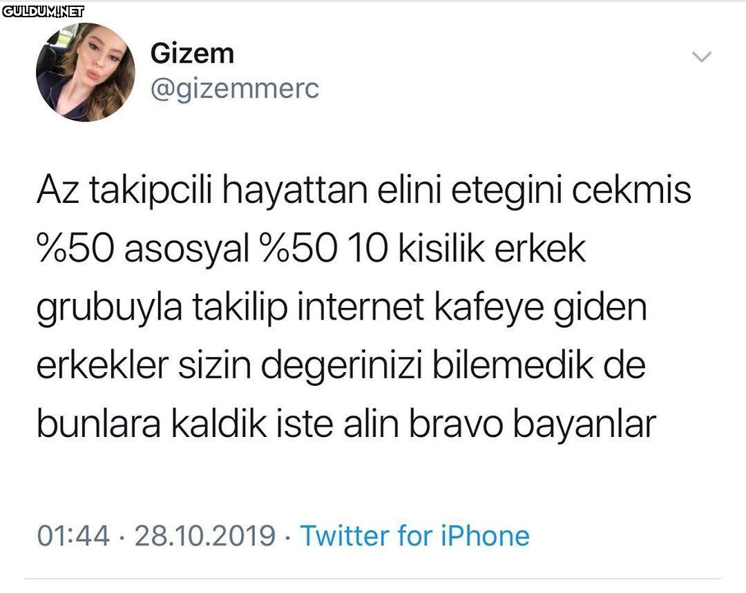 @gizemmerc Az takipcili...