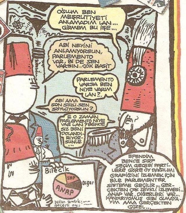 - Oğlum ben Meşrutiyeti...
