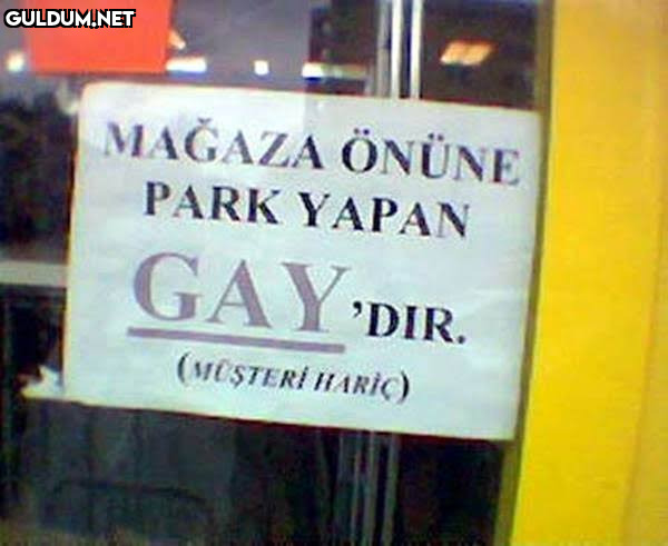 MAĞAZA ÖNÜNE
PARK YAPAN...