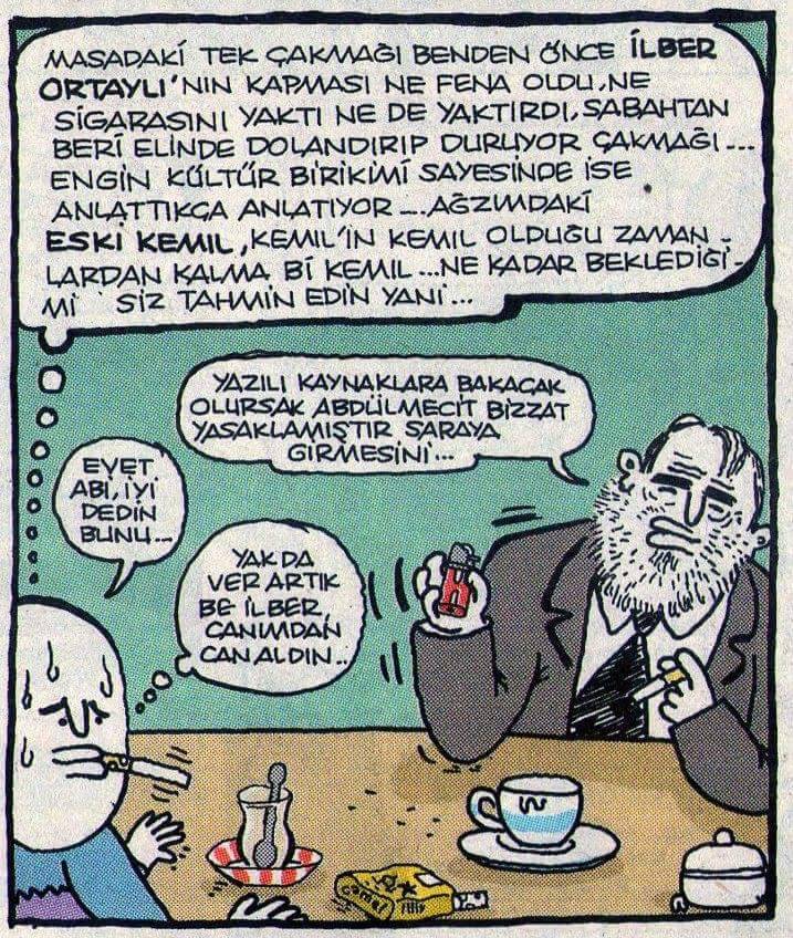 - Masadaki tek çakmağı...