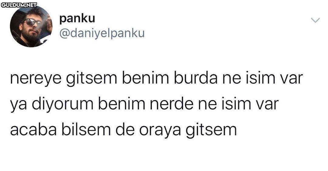 Benim bu hayatta ne işim...