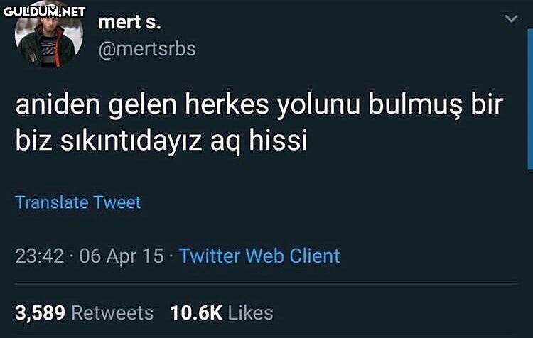 mert s. @mertsrbs aniden...