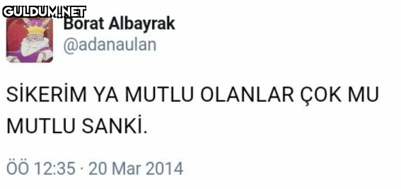 Borat Albayrak @adanaulan...
