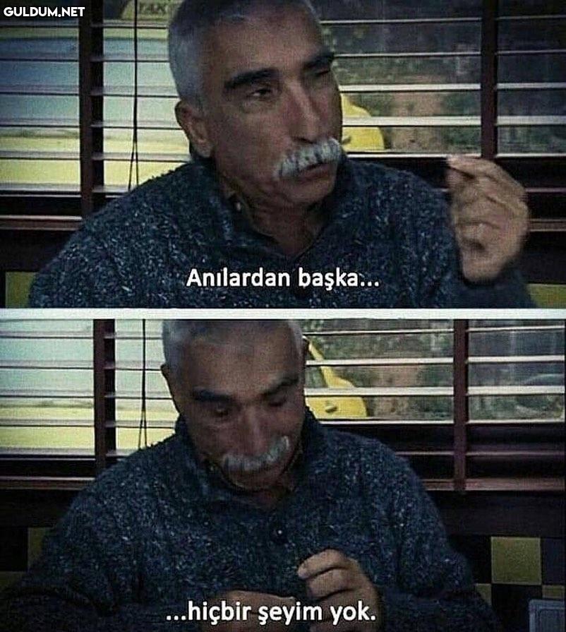 Anilardan başka......