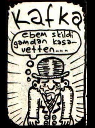 Kafka

ebem skildi
gamdan...