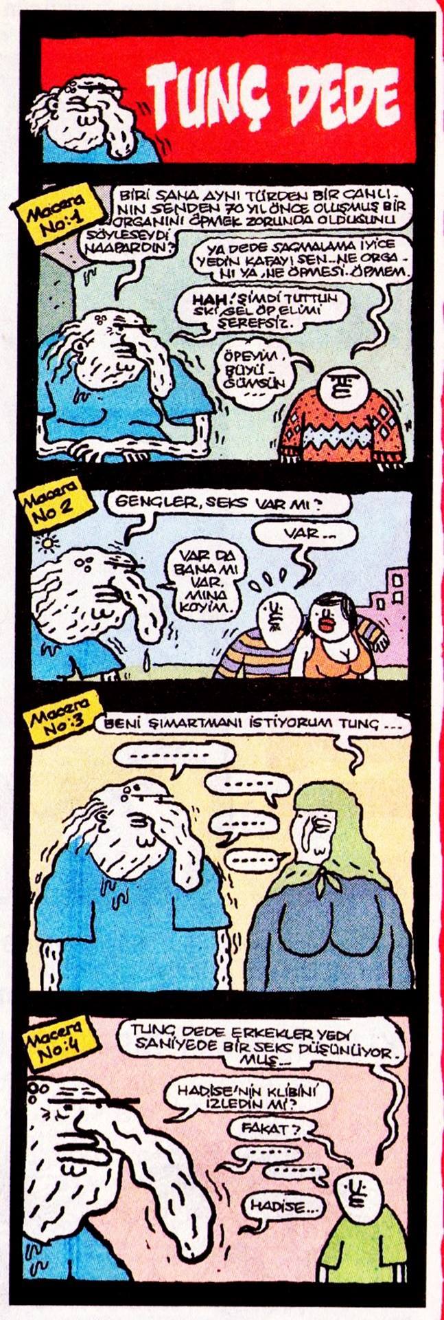 TUNÇ DEDE

 Macera No:1
- ...