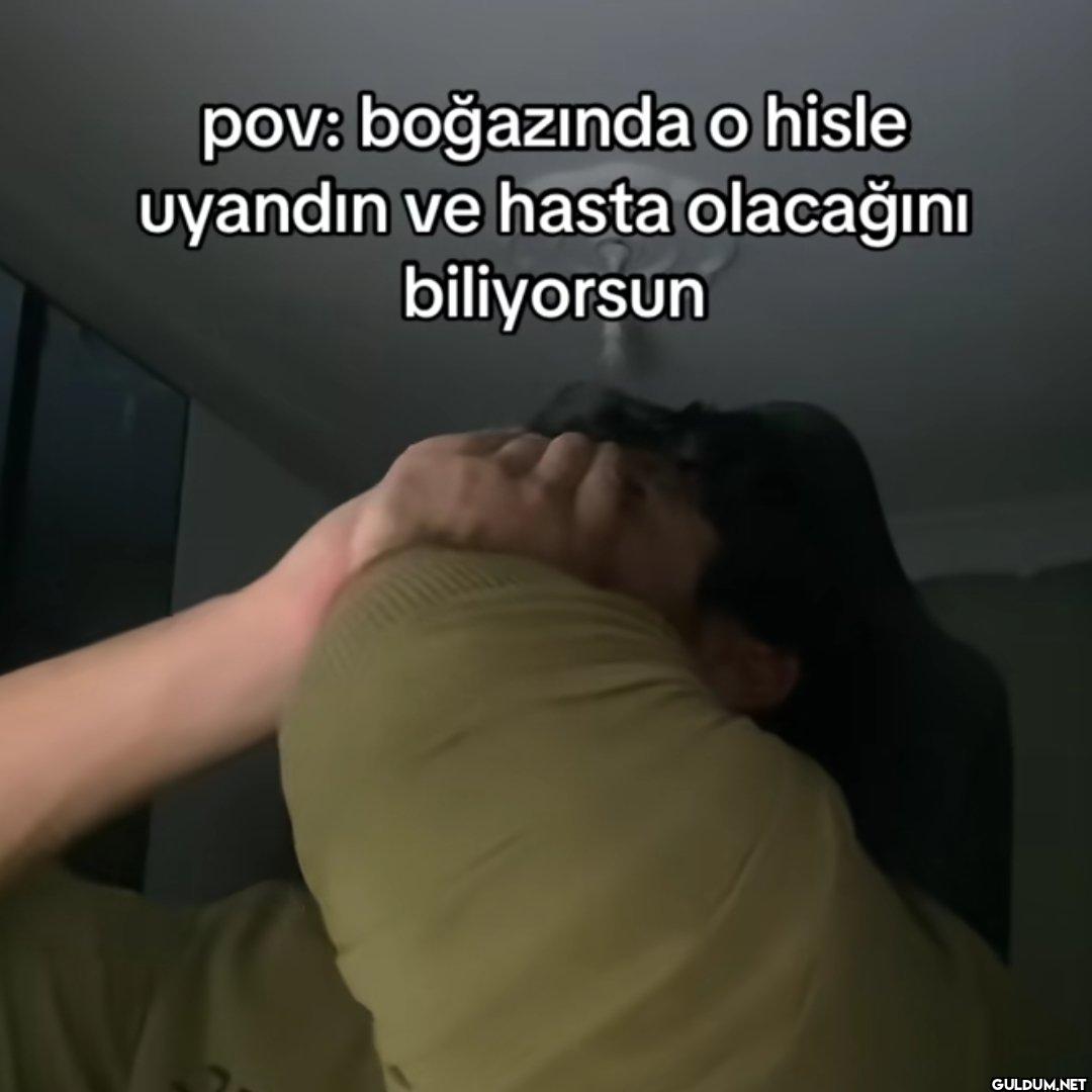 pov: boğazında o hisle...