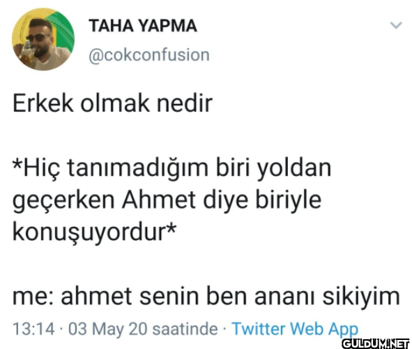 Erkek olmak nedir *Hiç...