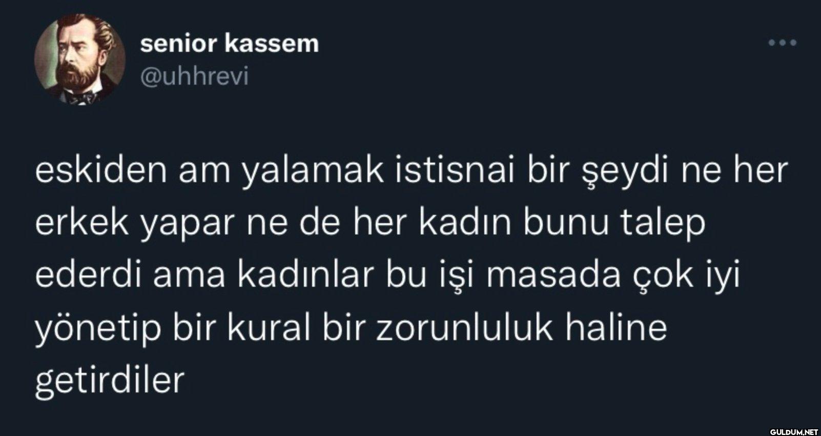eskiden am yalamak...