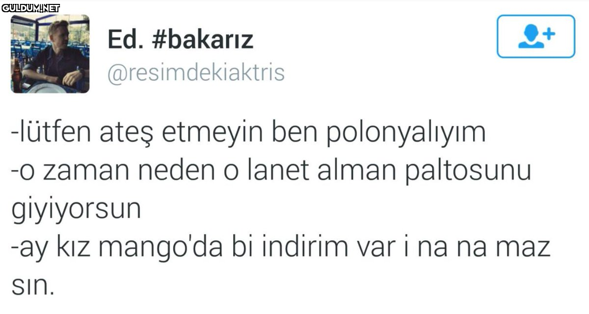 Ed. #bakarız...