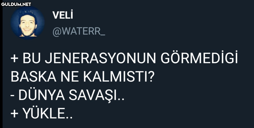 VELİ @WATERR_ + BU...