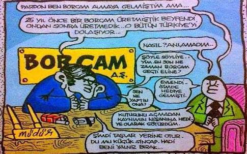 BORCAM a.ş

- Pardon ben...