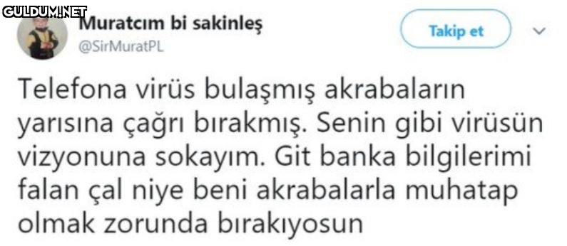 Muratcım bi sakinleş Takip...