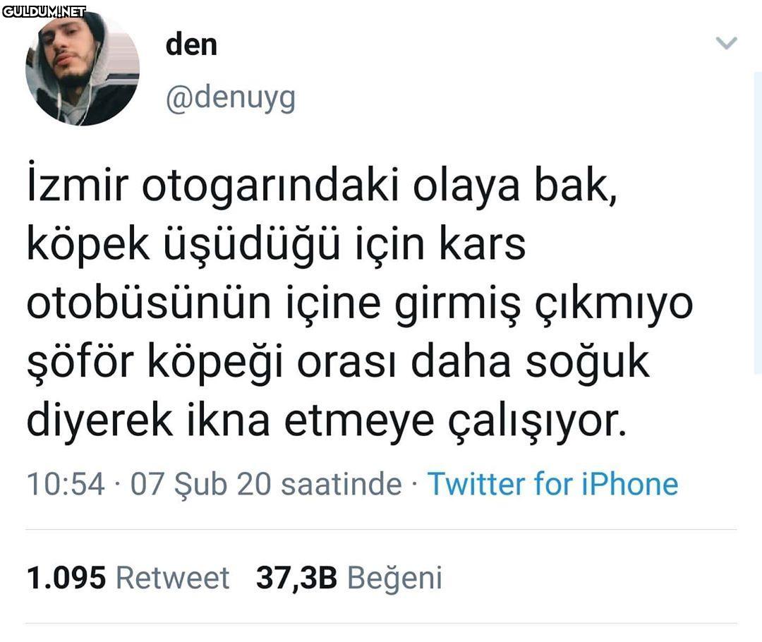 den @denuyg İzmir...