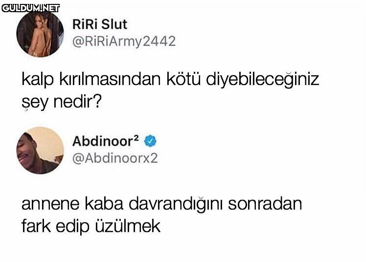 annenize kötü davranmayın...