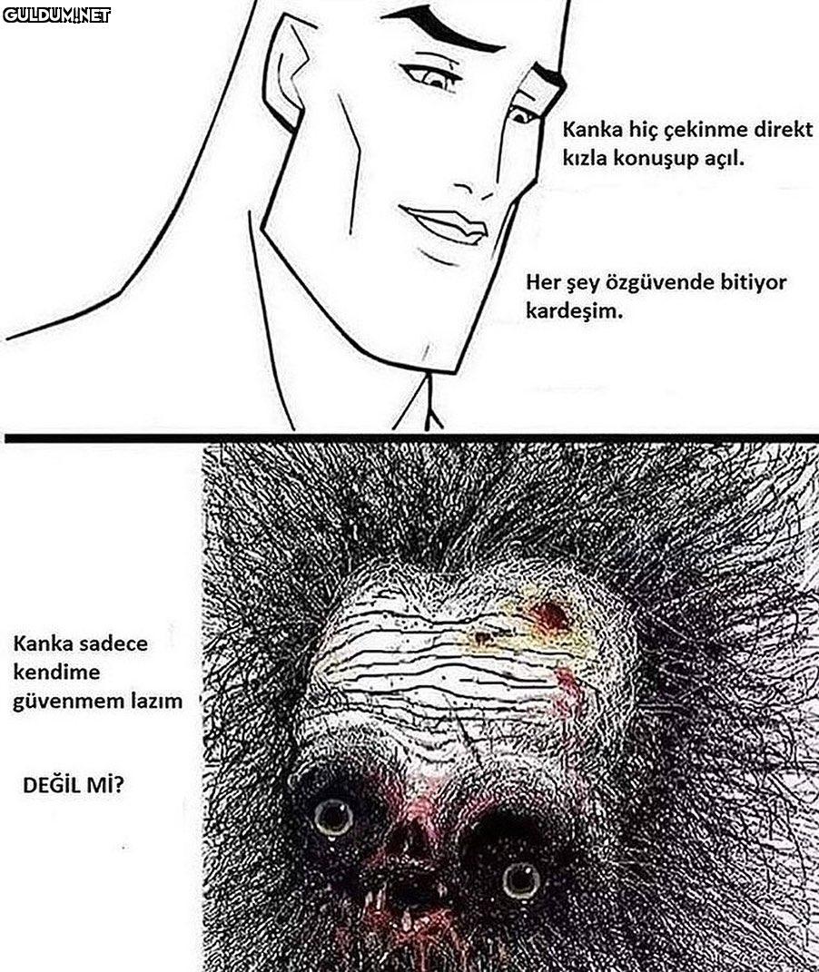 Kanka hiç çekinme direkt...