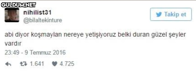 @bilaltekinture abi diyor...