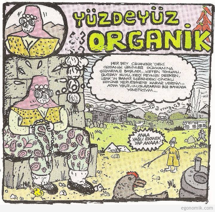 YÜZDEYÜZ ORGANİK

- Herşey...