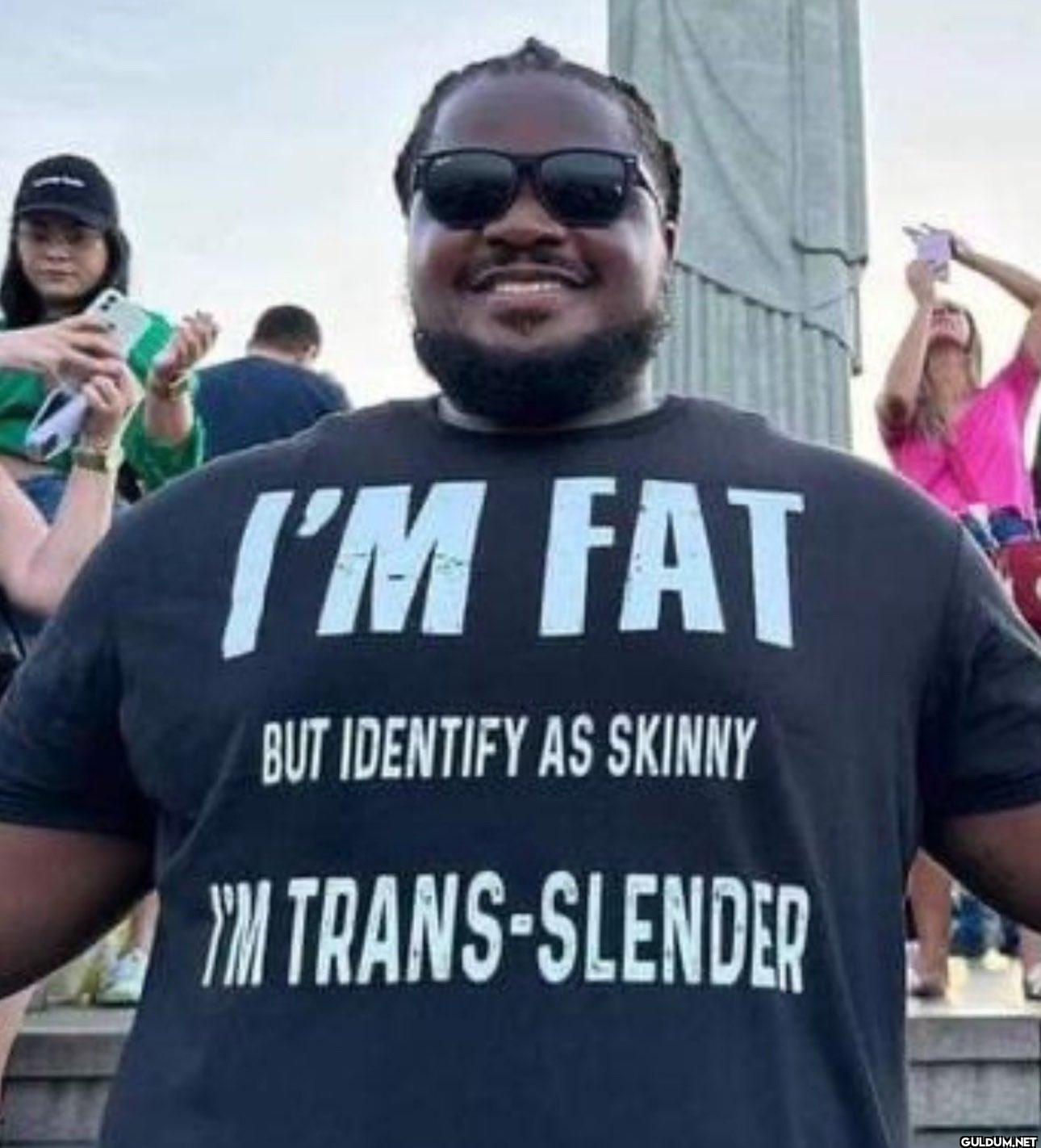 I'M FAT BUT IDENTIFY AS...