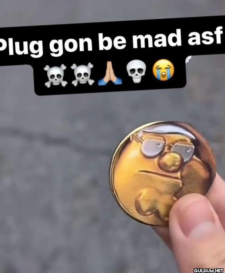 Plug gon be mad asf