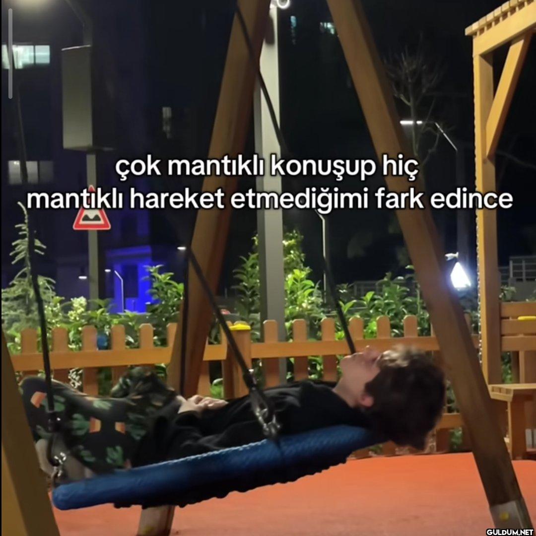 çok mantıklı konuşup hiç...