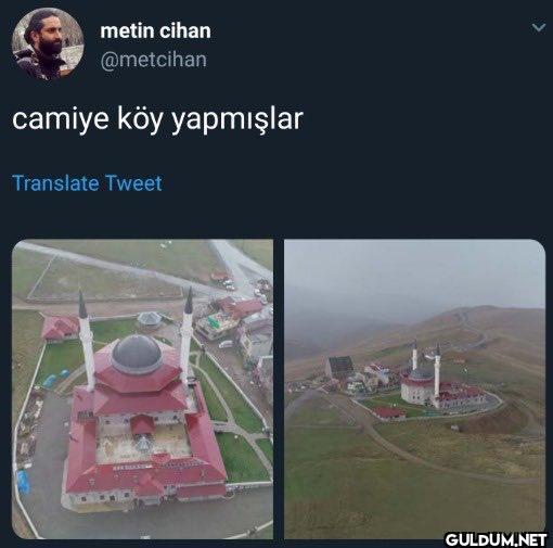 camiye köy yapmışlar...