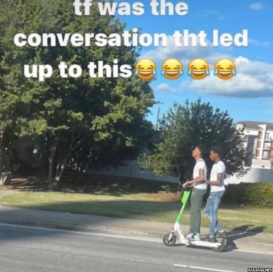 If was the conversation...